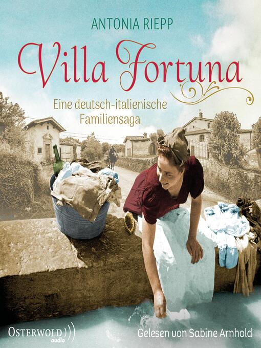 Titeldetails für Villa Fortuna (Die Belmonte-Reihe 2) nach Antonia Riepp - Verfügbar